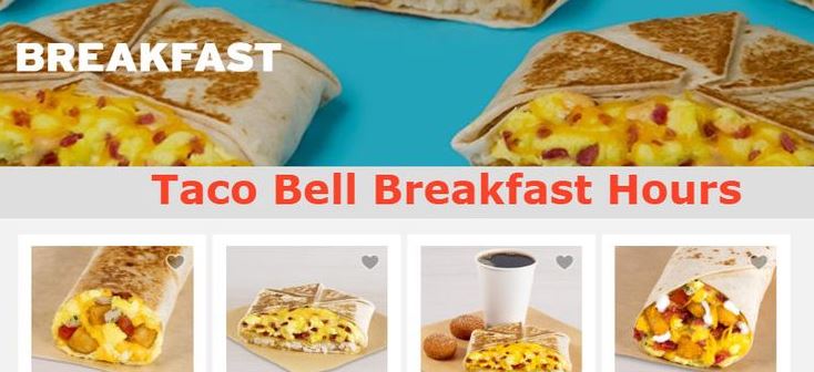 Taco Bell Breakfast Hours