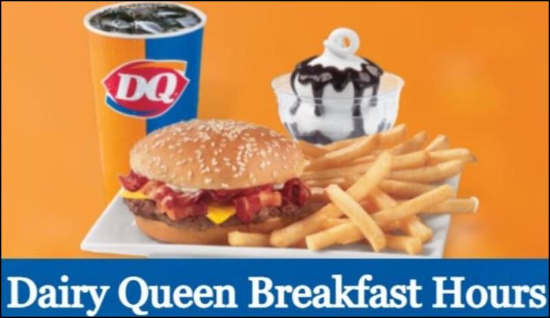 Dairy Queen Breakfast Hours