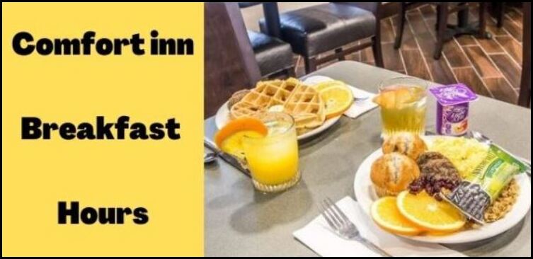 Comfort Inn Breakfast Hours