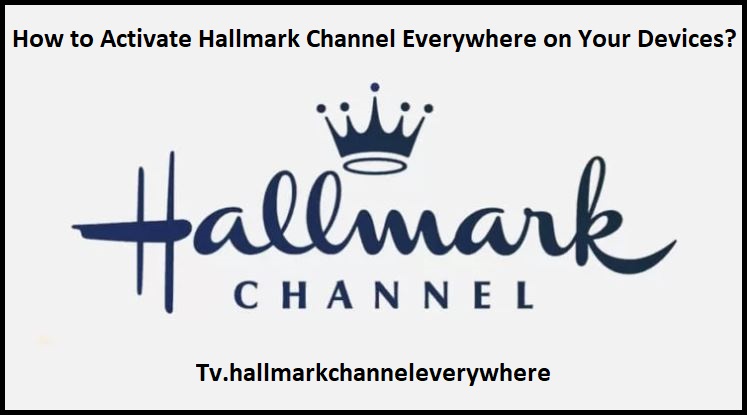 Tv.hallmarkchanneleverywhere 